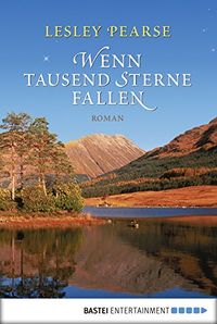 Wenn tausend Sterne fallen: Roman (Allgemeine Reihe. Bastei Lbbe Taschenbcher) (German Edition)