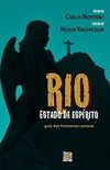 Rio: estado de esprito - guia dos fantasmas cariocas