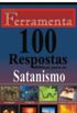 100 Respostas Bblicas para o Satanismo