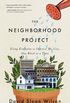 The Neighborhood Project: Using Evolution to Improve My City, One Block at a Time (English Edition)