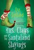 Mrs. Claus and the Santaland Slayings: A Funny & Festive Christmas Cozy Mystery (A Mrs. Claus Mystery Book 1) (English Edition)