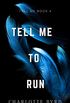 Tell Me to Run (English Edition)