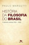 Histria da Filosofia do Brasil 