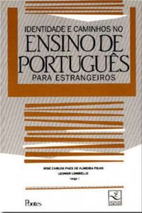 Identidade e caminhos no ensino de portugus para estrangeiros