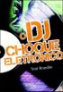 O DJ - Choque Eletrnico