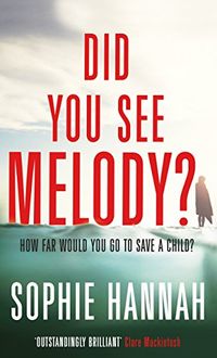 Did You See Melody?: The stunning page turner from the bestselling author of Haven