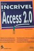 Guia Incrvel do Access 2.0