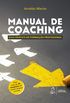 Manual de Coaching. Guia Prtico de Formao Profissional