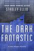 The Dark Fantastic (The John Milano Mysteries Book 2) (English Edition)