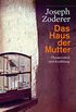 Das Haus der Mutter: Theaterstck und Erzhlung (HAYMON TASCHENBUCH) (German Edition)