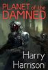 Planet of the Damned (English Edition)