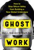 Ghost Work: How to Stop Silicon Valley from Building a New Global Underclass
