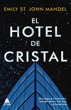 El hotel de cristal (Spanish Edition)