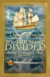 By the Mast Divided: The action-packed maritime adventure series (John Pearce series Book 1) (English Edition)