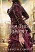 From This Moment (English Edition)