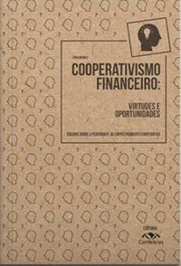 Cooperativismo Financeiro: Virtudes e Oportunidades
