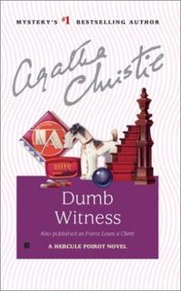 Dumb Witness (Poirot Loses a Client)