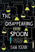 The Disappearing Spoon: And Other True Tales of Rivalry, Adventure, and the History of the World from the Periodic Table of the Elements (Young Readers Edition) (English Edition)