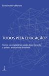 Todos Pela Educao. Como os Empresrios Esto Determinando a Poltica Educacional Brasileira