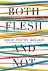 Both Flesh and Not: Essays (English Edition)