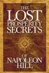 The Lost Prosperity Secrets of Napoleon Hill: Newly Discovered Advice for Success in Tough Times (English Edition)