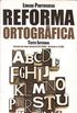 Lngua Portuguesa: reforma ortogrfica