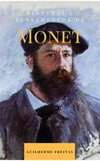 Pinturas e Pensamentos de Monet