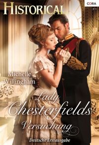 Lady Chesterfields Versuchung (Historical 299) (German Edition)