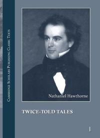 Nathaniel Hawthorne: The Complete Works in 13 Volumes