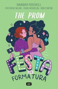 The Prom: A festa de formatura