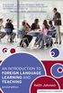 An introduction to foreign language learning and teaching