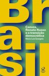 Brasil. Cazuza, Renato Russo e a Transio Democrtica