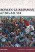 Roman Guardsman 62 BCAD 324 (Warrior Book 170) (English Edition)