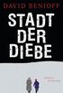 Stadt der Diebe: Roman (German Edition)