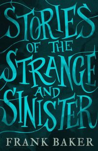 Stories of the Strange and Sinister