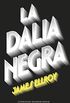 La Dalia Negra (Cuarteto de Los ngeles 1) (Spanish Edition)
