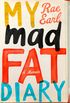 My Mad Fat Diary: A Memoir