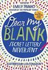Dear My Blank: Secret Letters Never Sent