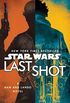 Last Shot (Star Wars): A Han and Lando Novel (English Edition)