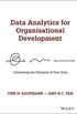 Data Analytics for Organisational Development: Unleashing the Potential of Your Data (English Edition)