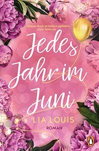 Jedes Jahr im Juni  Der romantische Bestseller des Jahres (German Edition)