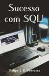 Sucesso com SQL!