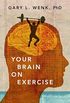 Your Brain on Exercise (English Edition)