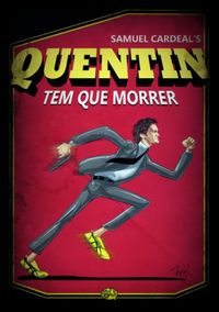 Quentin Tem Que Morrer