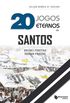 20 Jogos Eternos do Santos