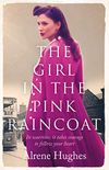The Girl in the Pink Raincoat: A gripping World War 2 saga, perfect for fans of Dilly Court (English Edition)