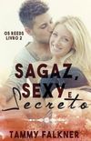 Sagaz, Sexy e Secreto