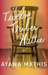 The Twelve Tribes of Hattie (Vintage Contemporaries) (English Edition)