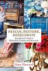 Rescue, Restore, Redecorate: Amy Howard