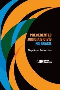 Precedentes Judiciais Civis no Brasil